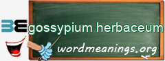 WordMeaning blackboard for gossypium herbaceum